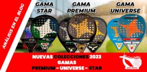 Nueva Colección Star Vie 2023 palas gama premium, gama universe, gama star