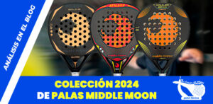 nuevas palas middle moon coleccion 2024-1
