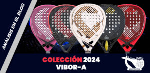 nueva coleccion 2024 vibora en padel iberico