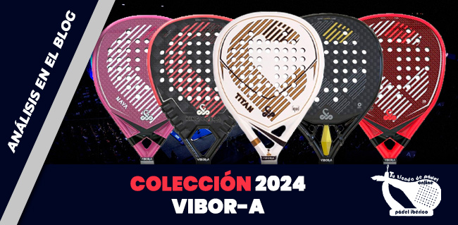 nueva coleccion 2024 vibora en padel iberico